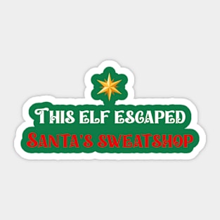 Santa's sweatshop 2 Sticker